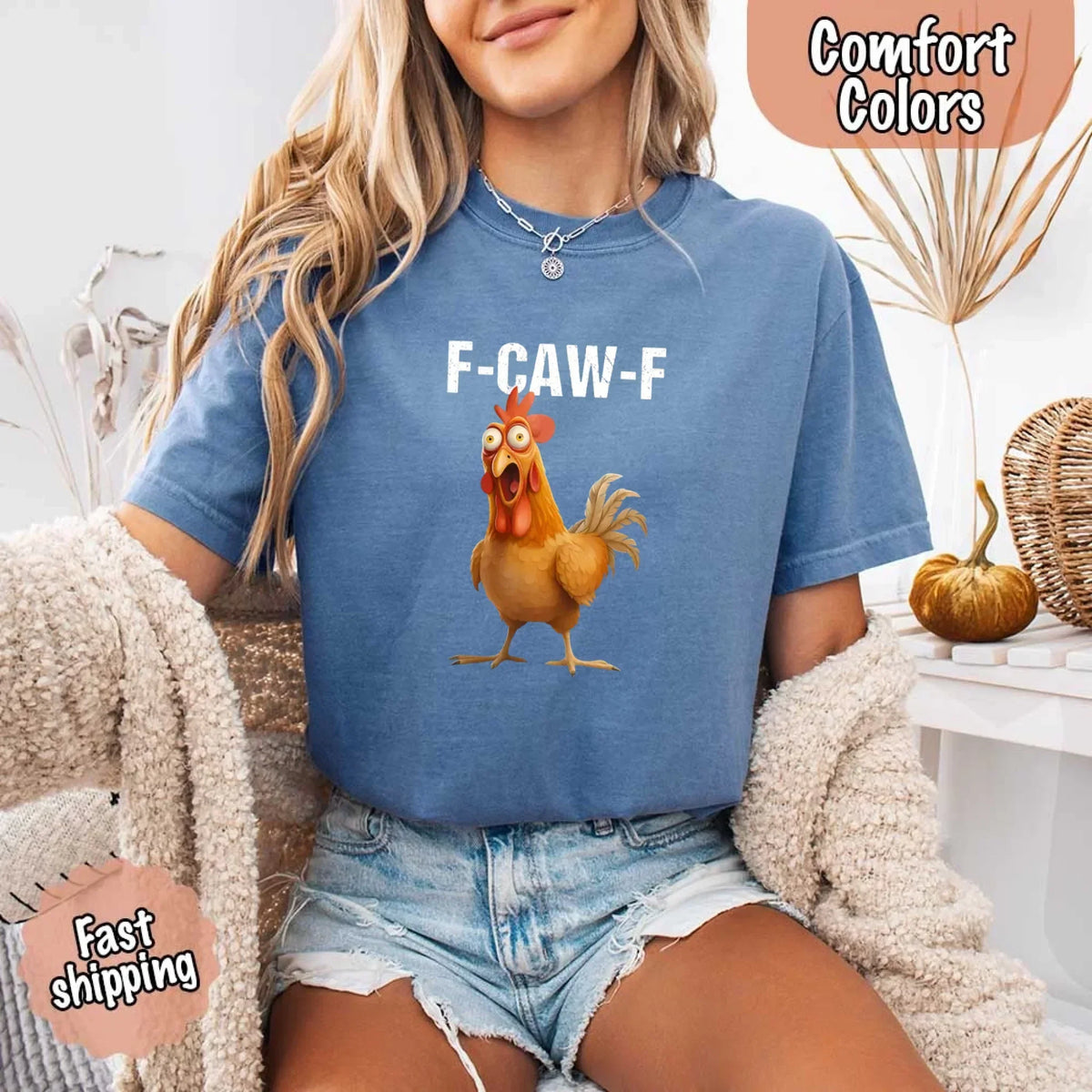Funny F-Caw-F Rooster Comfort Colors T-shirt