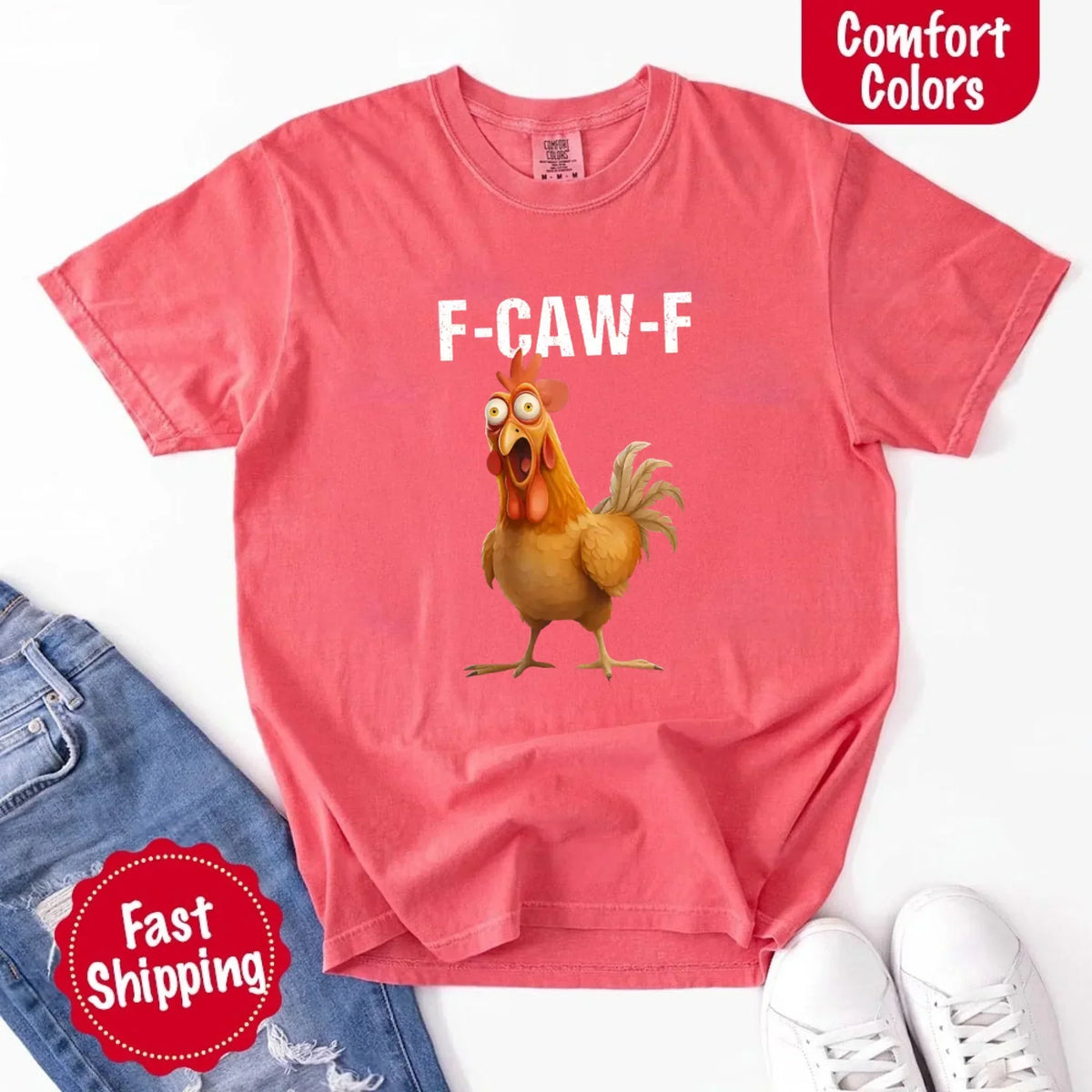 Funny F-Caw-F Rooster Comfort Colors T-shirt