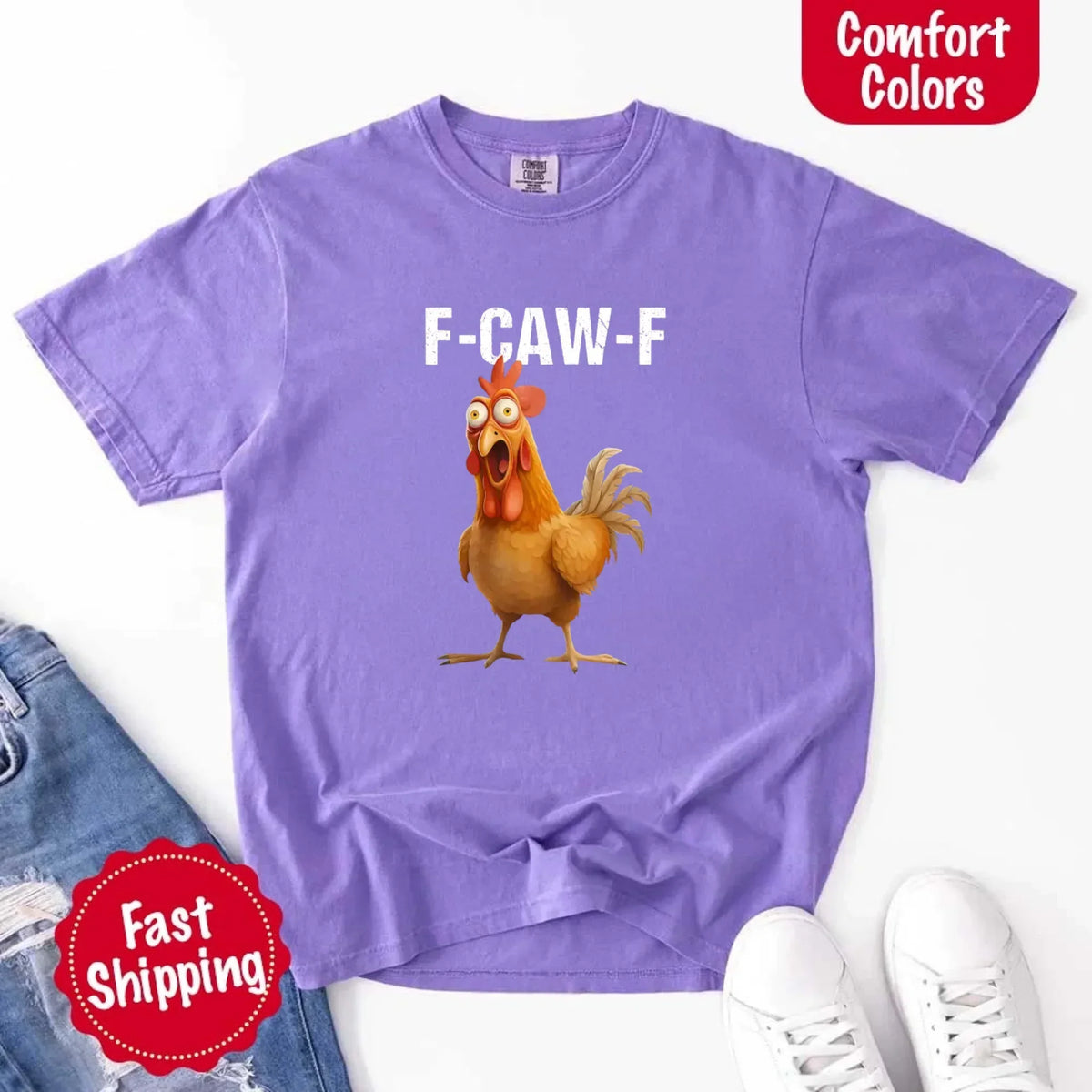 Funny F-Caw-F Rooster Comfort Colors T-shirt